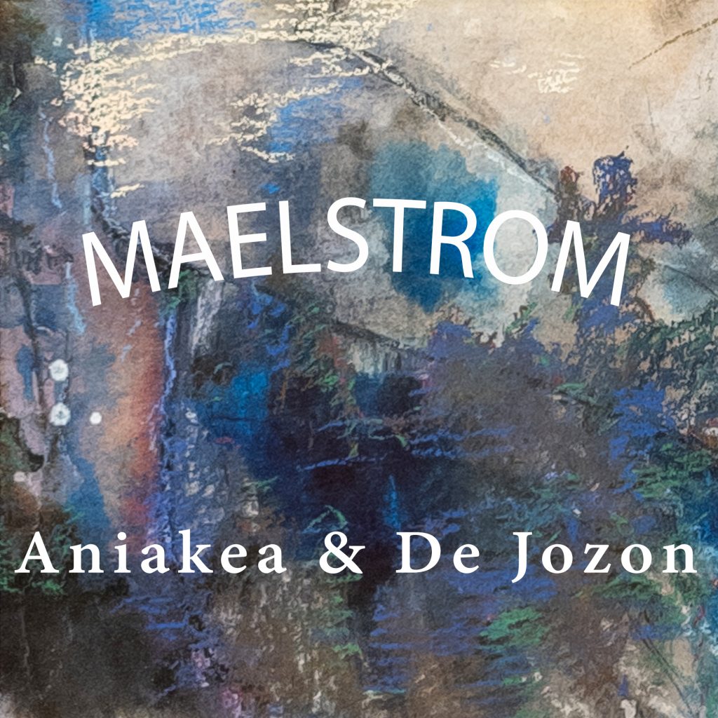 Aniakea De Jozon Maelstrom